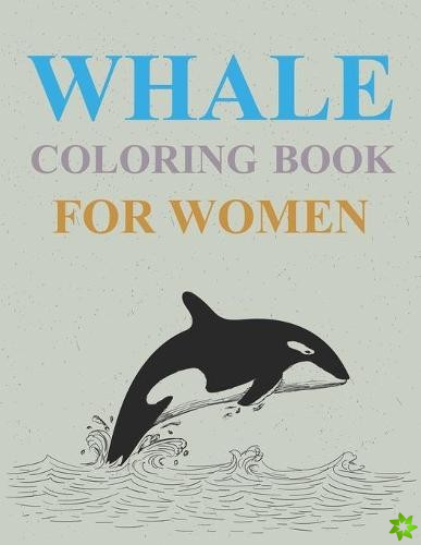 Whale Coloring Book For Women