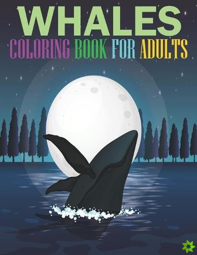 Whales coloring book for adults