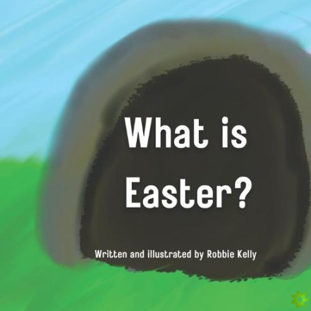 What is Easter?