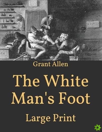 White Man's Foot