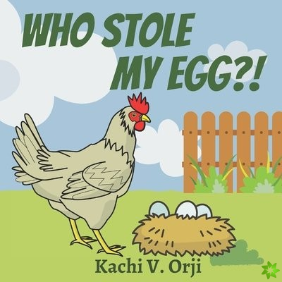 Who Stole My Egg?