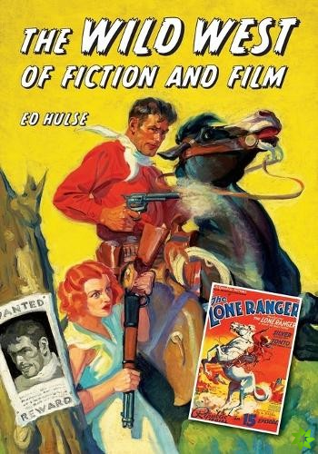 Wild West of Fiction and Film