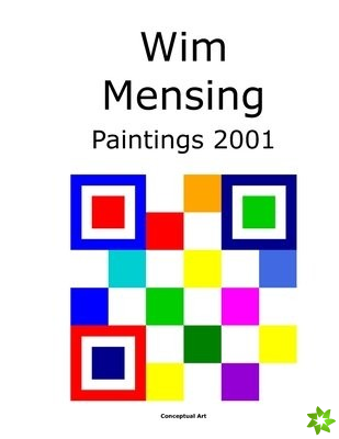 Wim Mensing Paintings 2001