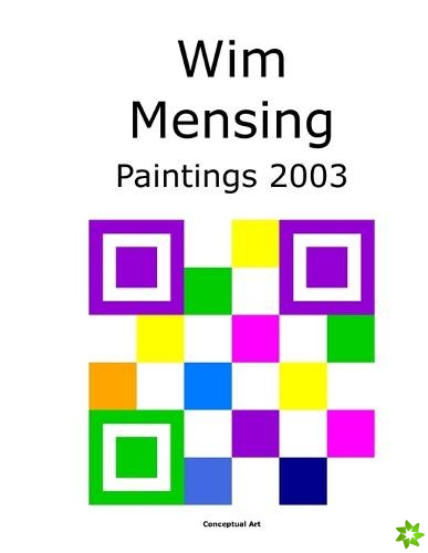 Wim Mensing Paintings 2003