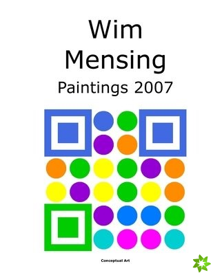 Wim Mensing Paintings 2007