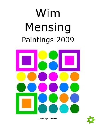 Wim Mensing Paintings 2009