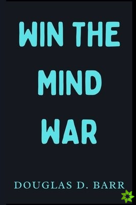 Win the Mind war