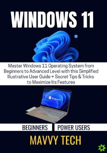 Windows 11 for Beginners & Power Users