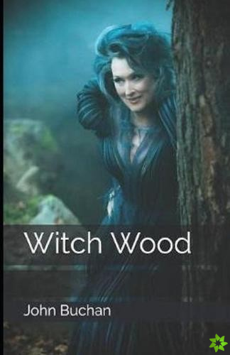 Witch Wood Illustrated