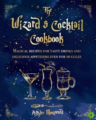 Wizard's Cocktail Cookbook