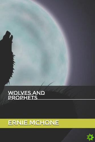 Wolves and Prophets