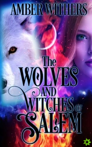 Wolves and Witches of Salem