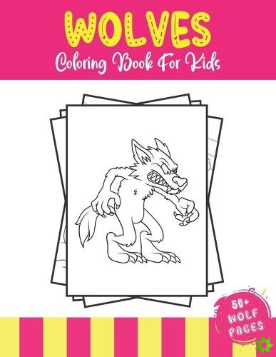 Wolves Coloring Book For Kids