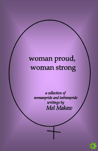 woman proud, woman strong