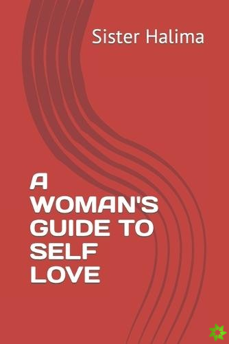 Woman's Guide to Self Love