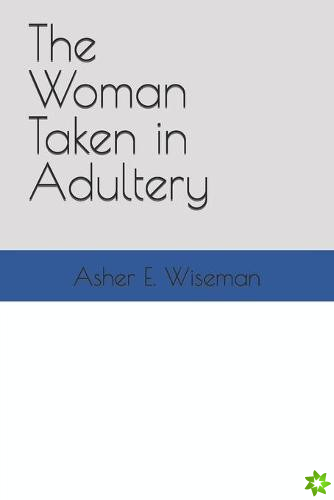Woman Taken in Adultery