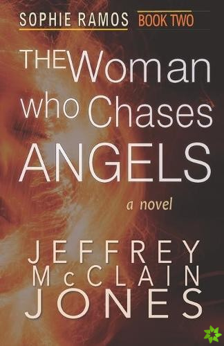 Woman Who Chases Angels