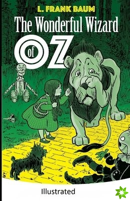 Wonderful Wizard of Oz -Illustrated