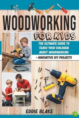 Woodworking for Kids