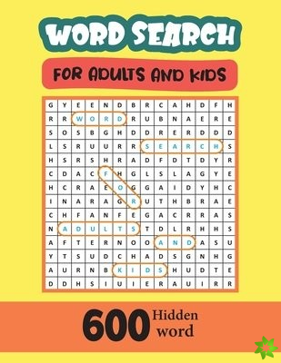 Word Search For Adults And Kids 600 Hidden Word