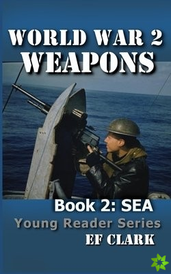 World War 2 Weapons Book 2