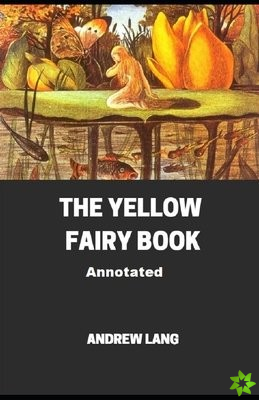 Yellow Fairy Book Annotated
