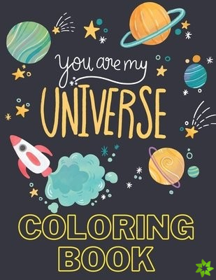 You are my Universe Coloring book