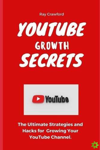 YouTube Growth Secrets