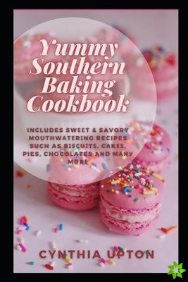 Yummy Southern Baking Cookbook