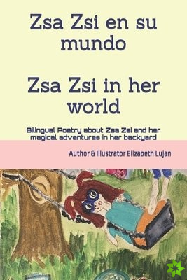 Zsa Zsi and her world