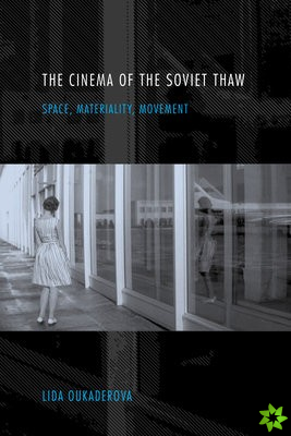 Cinema of the Soviet Thaw