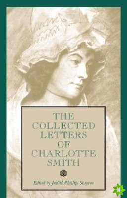Collected Letters of Charlotte Smith