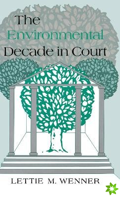 Environmental Decade in Court