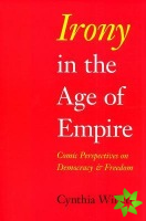 Irony in the Age of Empire
