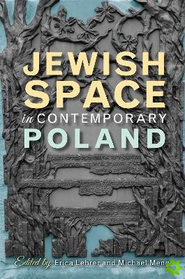 Jewish Space in Contemporary Poland