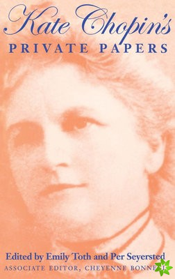 Kate Chopin's Private Papers