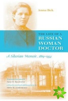 Life of a Russian Woman Doctor
