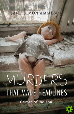 Murders that Made Headlines