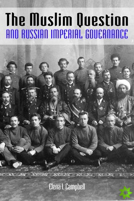 Muslim Question and Russian Imperial Governance