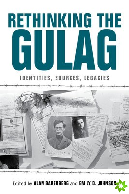 Rethinking the Gulag