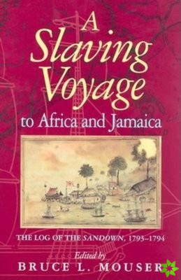 Slaving Voyage to Africa and Jamaica