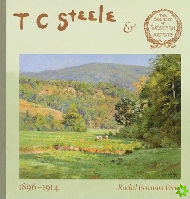 T. C. Steele and the Society of Western Artists, 1896-1914