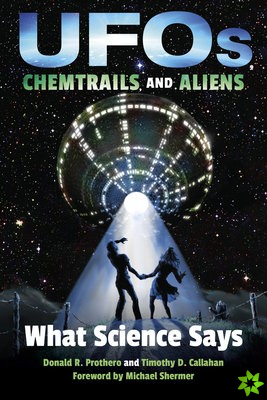 UFOs, Chemtrails, and Aliens