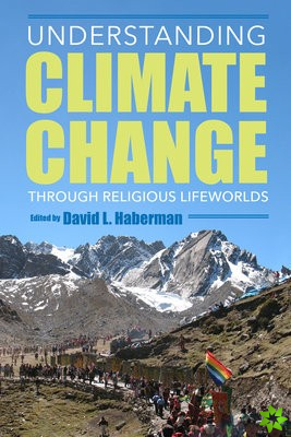 Understanding Climate Change through Religious Lifeworlds
