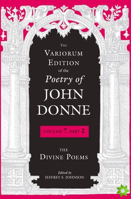 Variorum Edition of the Poetry of John Donne
