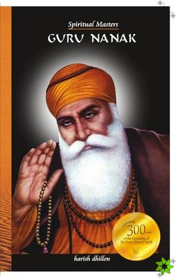 Spiritual Masters: Guru Nanak