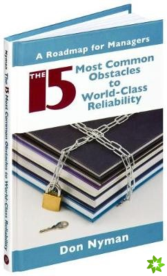 15 Most Common Obstacles to World-Class Reliability