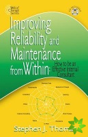 Improving Reliability and Maintenance from within