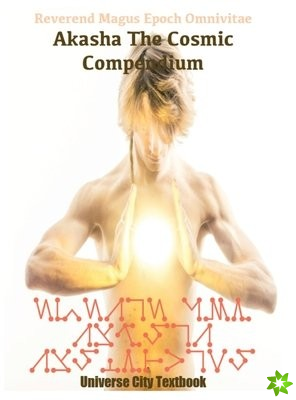 Akasha The Cosmic Compendium