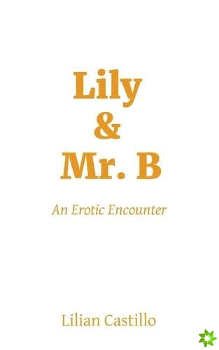 Lily & Mr. B